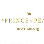 Learn Principles of Peace from the Prince Of Peace